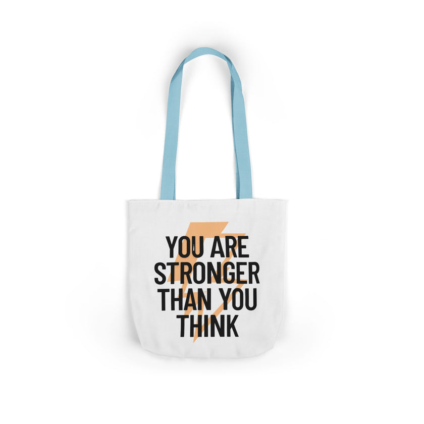 You are Stronger than you Think - Canvas Tote Bag, 5-Color Straps