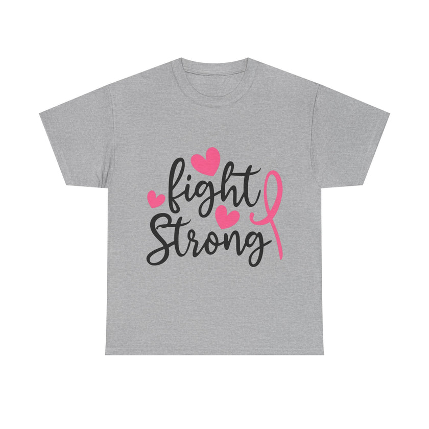 Fight Strong - Unisex Heavy Cotton Tee