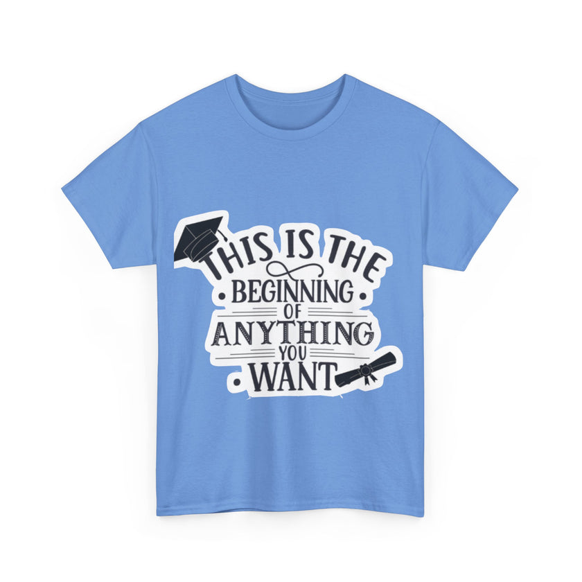 This is the beginning of anything you want - Unisex Heavy Cotton Tee