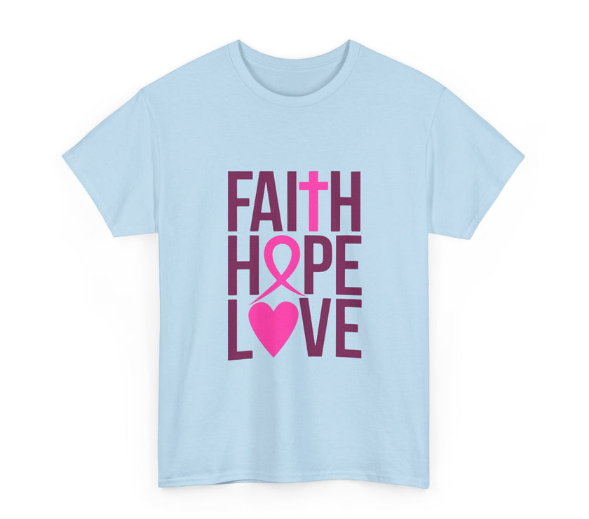 Faith, Hope, Love - Unisex Heavy Cotton Tee