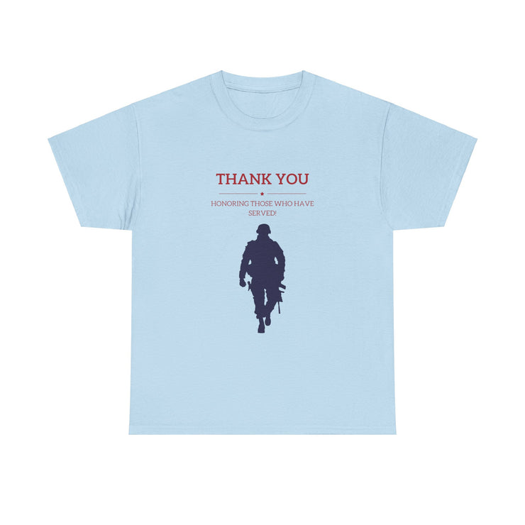 Thankyou Serving those who have served - Unisex Heavy Cotton Tee