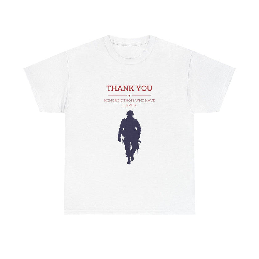 Thankyou Serving those who have served - Unisex Heavy Cotton Tee