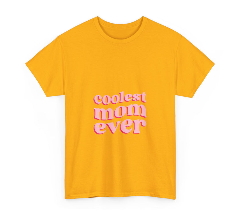 Coolest Mom Ever - Unisex Heavy Cotton Tee