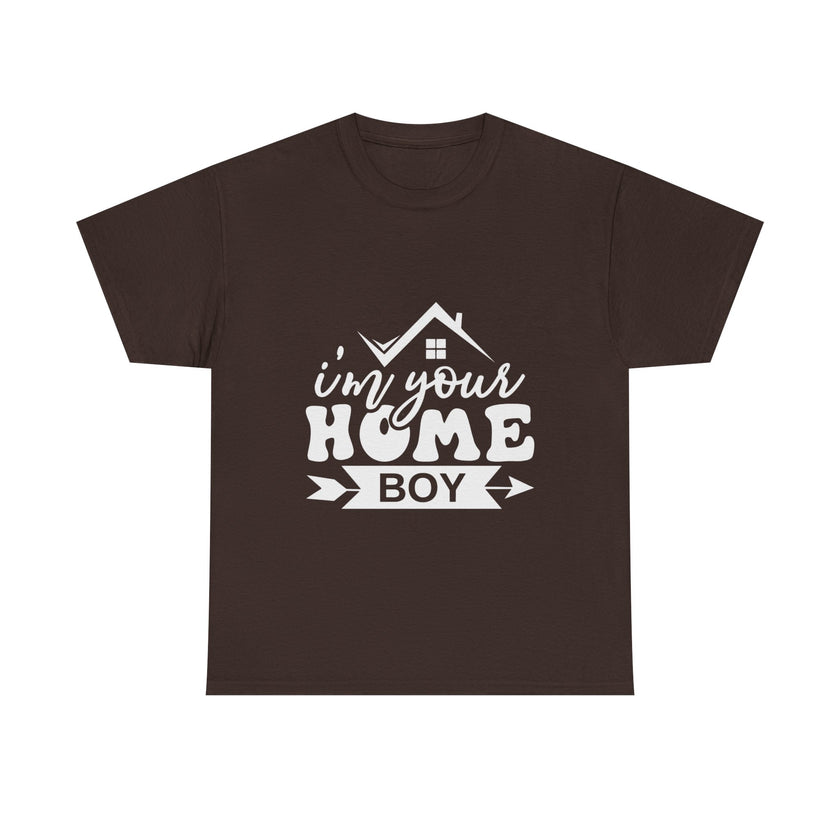 I'm Your Home Boy - Unisex Heavy Cotton Tee