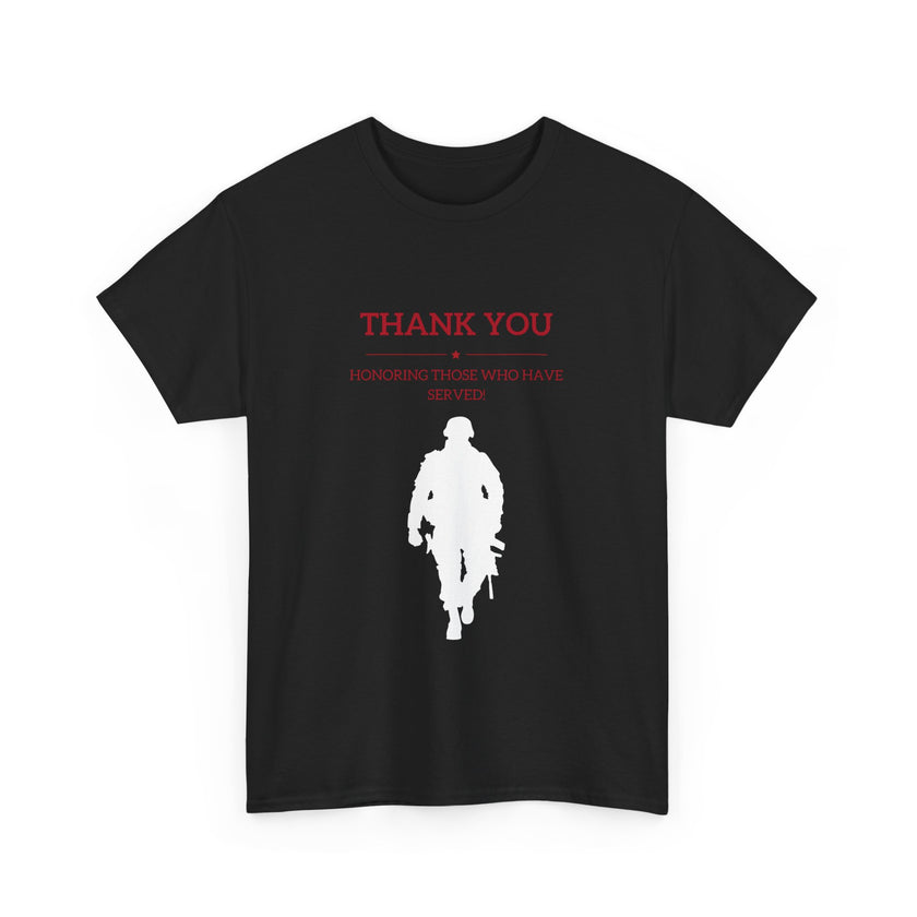 Thankyou Serving those who have served - Unisex Heavy Cotton Tee