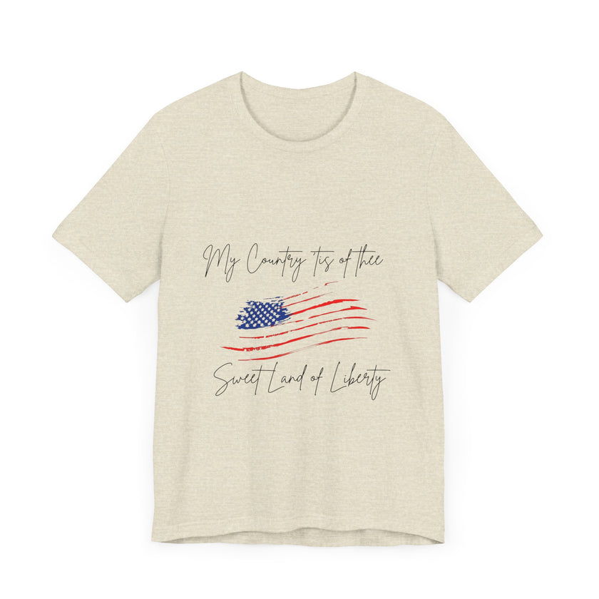 My country 'tis of thee, Sweet land of liberty - Unisex Jersey Short Sleeve Tee