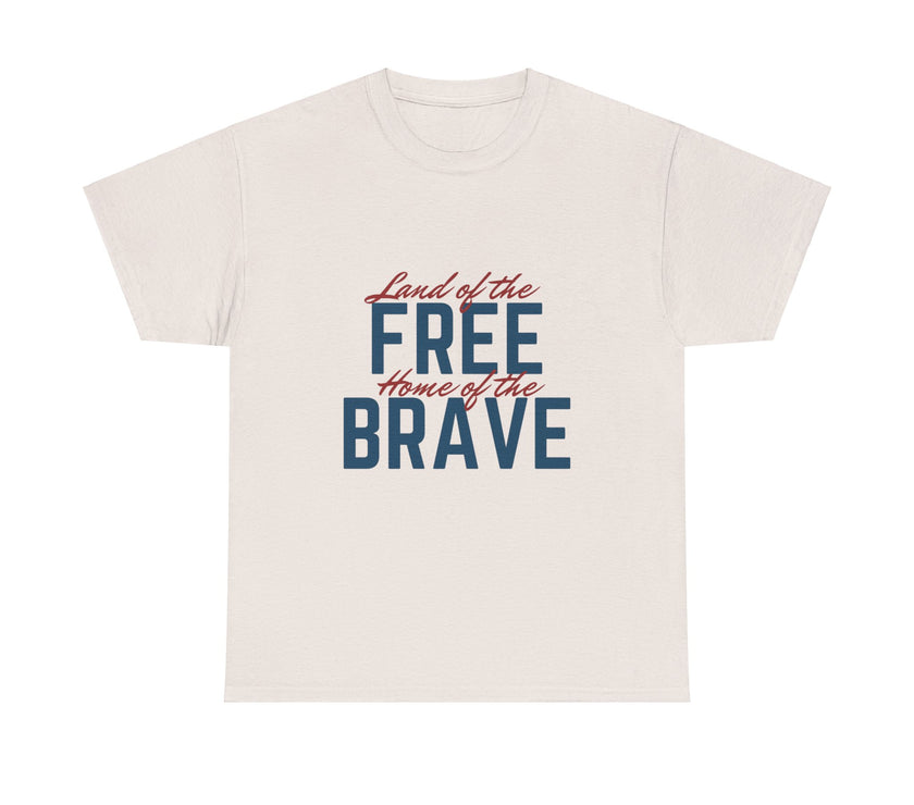 Land of the Free, Home of the Brave - Unisex Heavy Cotton Tee