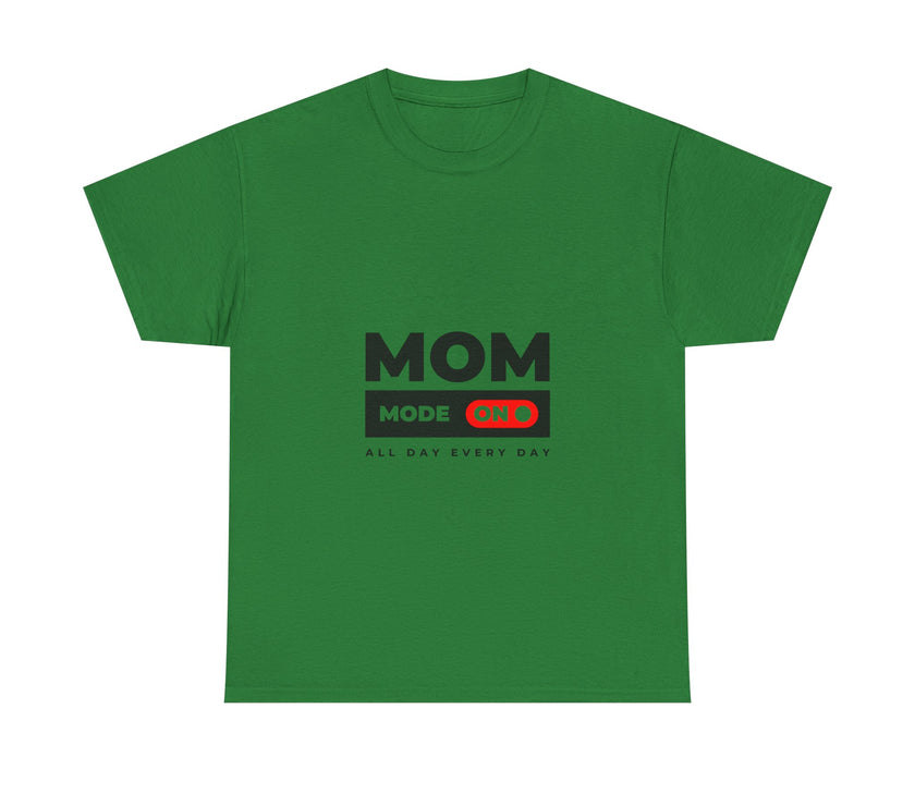 Mom Mode On - Unisex Heavy Cotton Tee