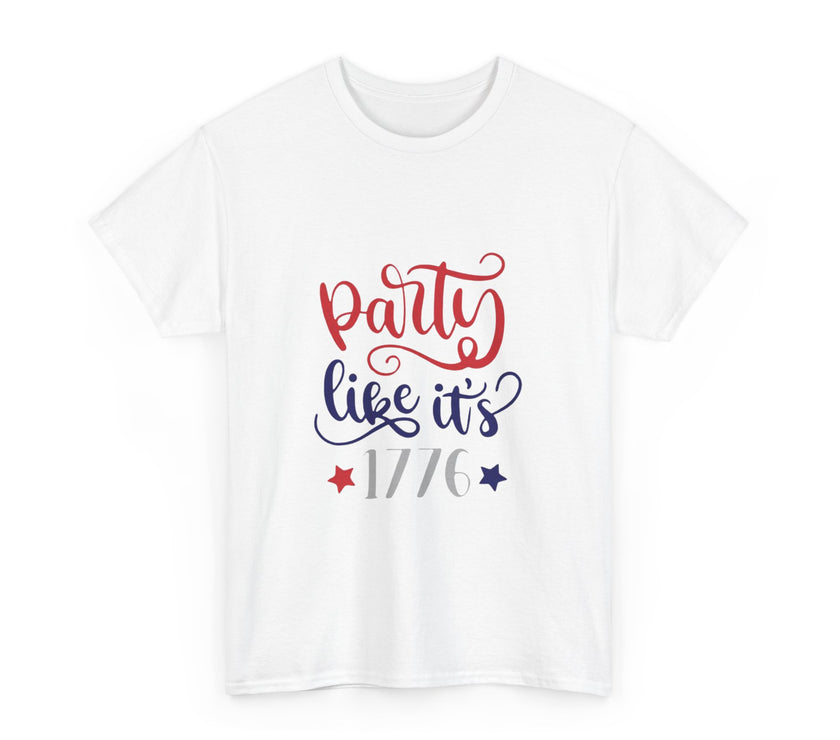 Party like it's 1776 - Unisex Heavy Cotton Tee