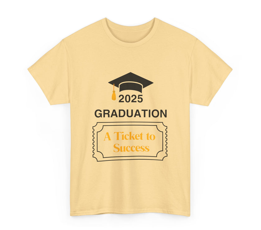2025 Graduation A Ticket to Success - Unisex Heavy Cotton Tee
