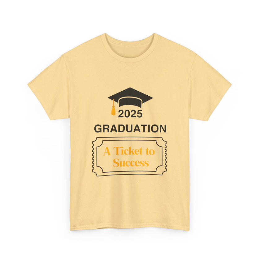 2025 Graduation A Ticket to Success - Unisex Heavy Cotton Tee