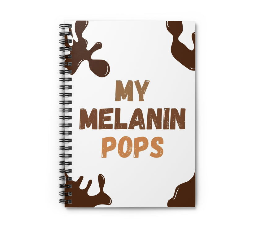 "My Melanin Pops" Spiral Notebook - Ruled Line