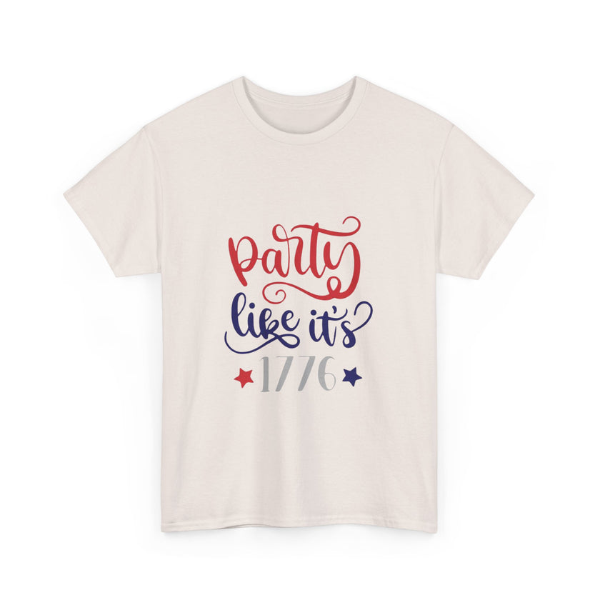 Party like it's 1776 - Unisex Heavy Cotton Tee