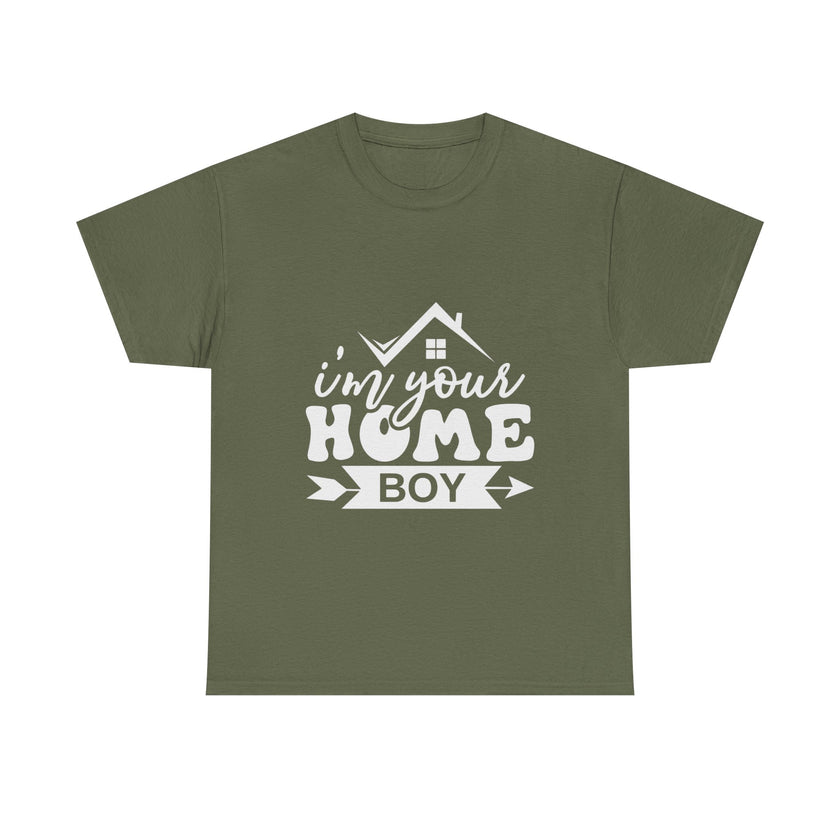 I'm Your Home Boy - Unisex Heavy Cotton Tee
