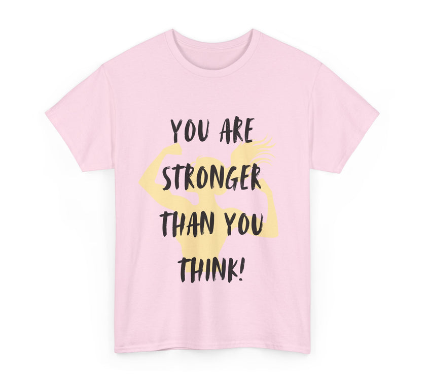 You are Stronger than you Think - Unisex Heavy Cotton Tee