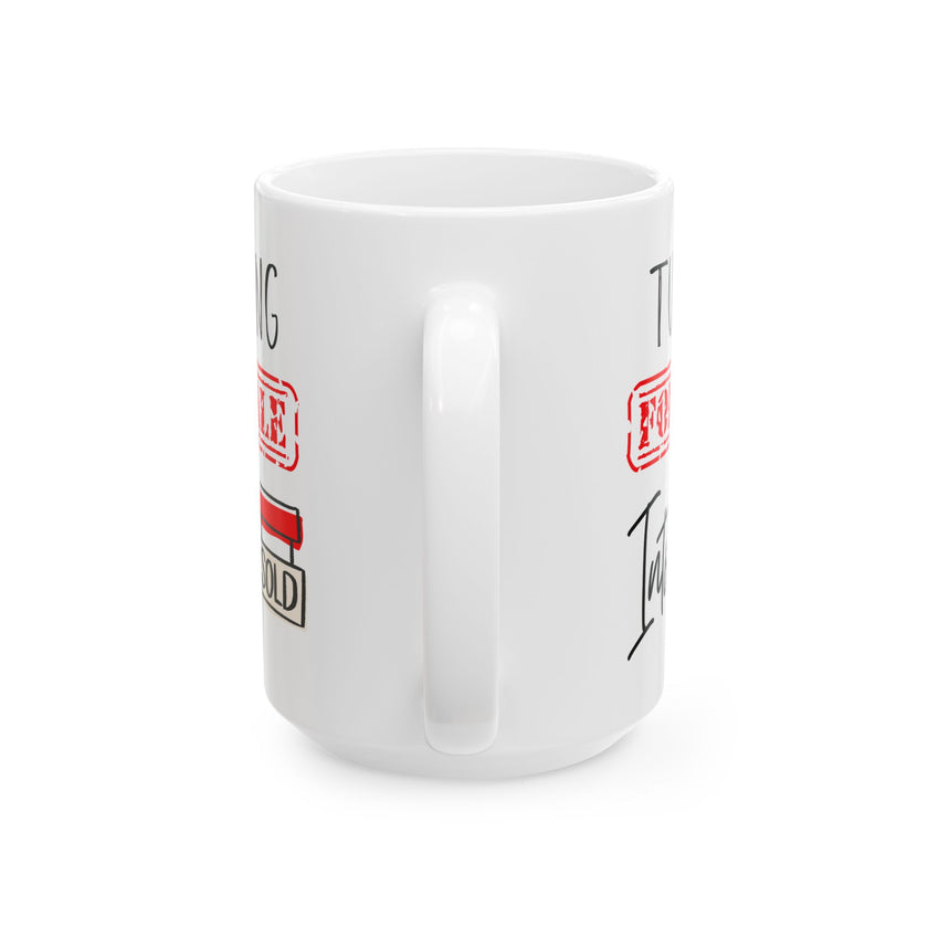 Turning For Sale into Sold - Ceramic Mug, (11oz, 15oz)