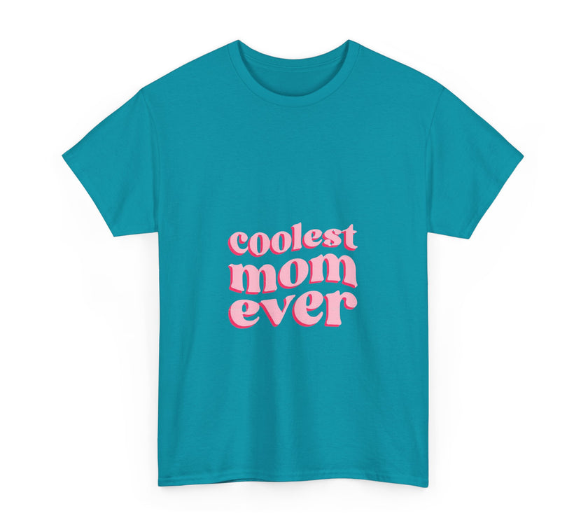 Coolest Mom Ever - Unisex Heavy Cotton Tee