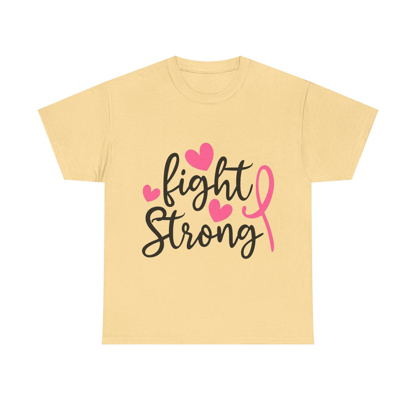 Fight Strong - Unisex Heavy Cotton Tee