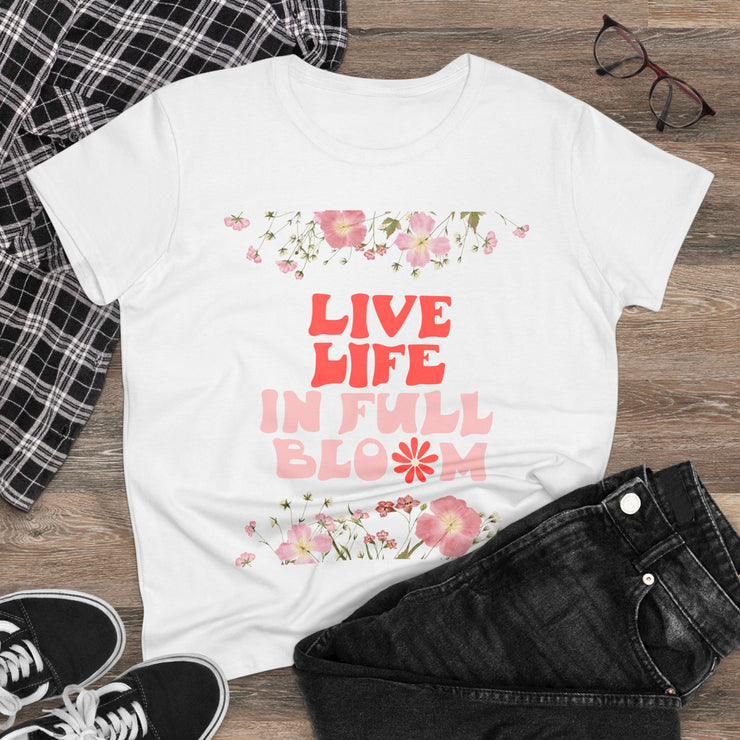 Live Life in Full Blossom - Women's Midweight Cotton Tee