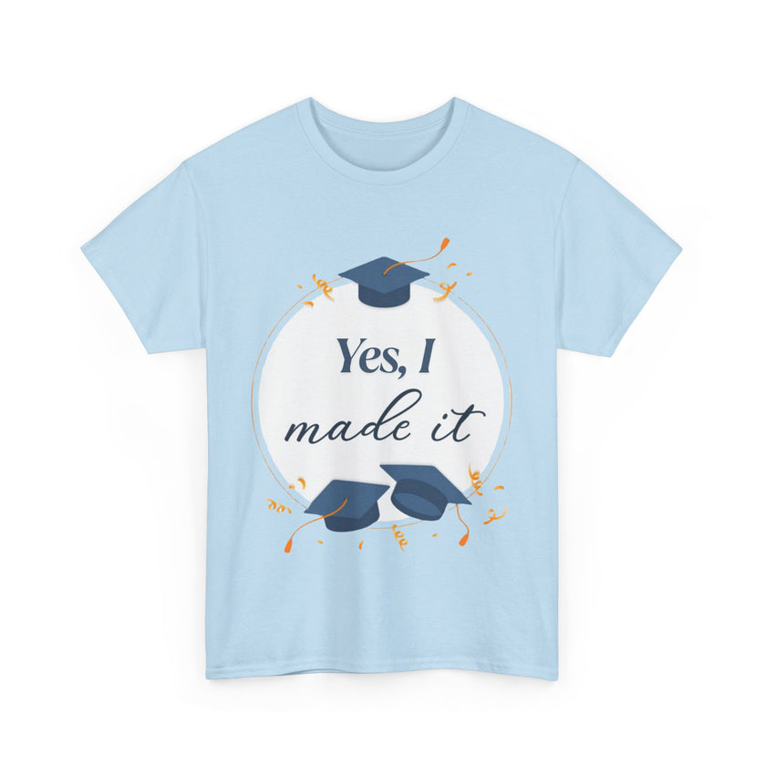 Yes, I did it - Unisex Heavy Cotton Tee