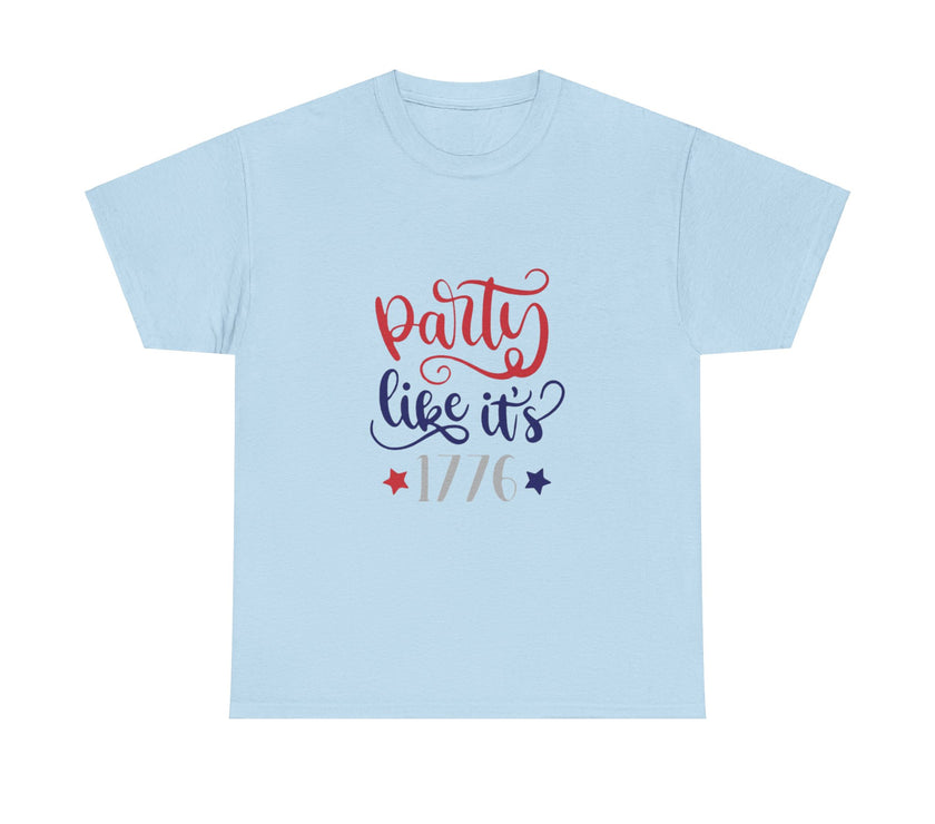 Party like it's 1776 - Unisex Heavy Cotton Tee