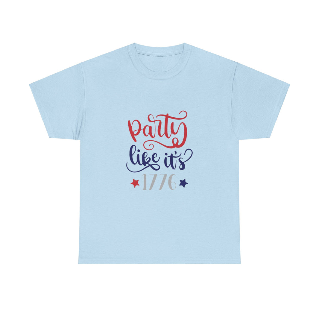 Party like it's 1776 - Unisex Heavy Cotton Tee