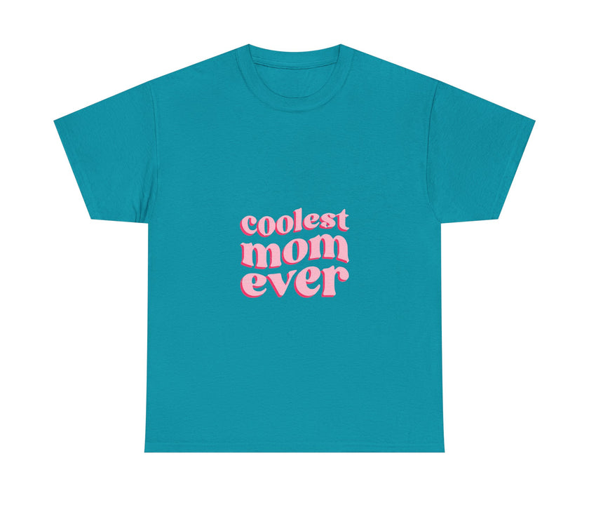 Coolest Mom Ever - Unisex Heavy Cotton Tee