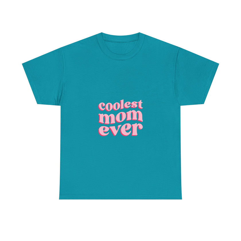 Coolest Mom Ever - Unisex Heavy Cotton Tee