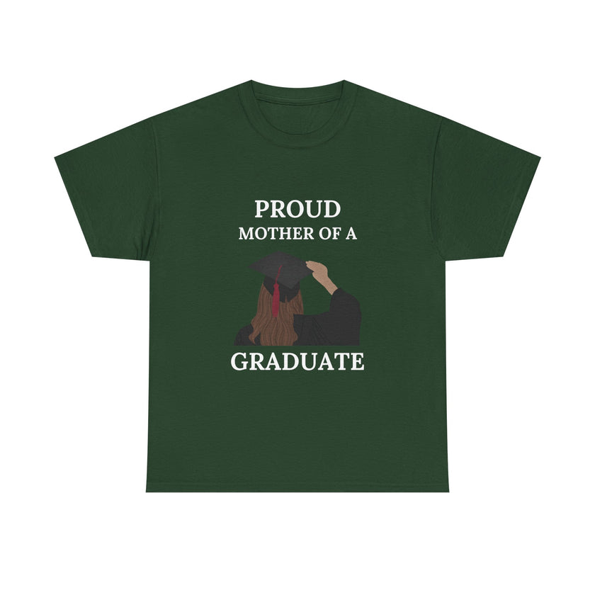Proud Mother of a Graduate - Unisex Heavy Cotton Tee