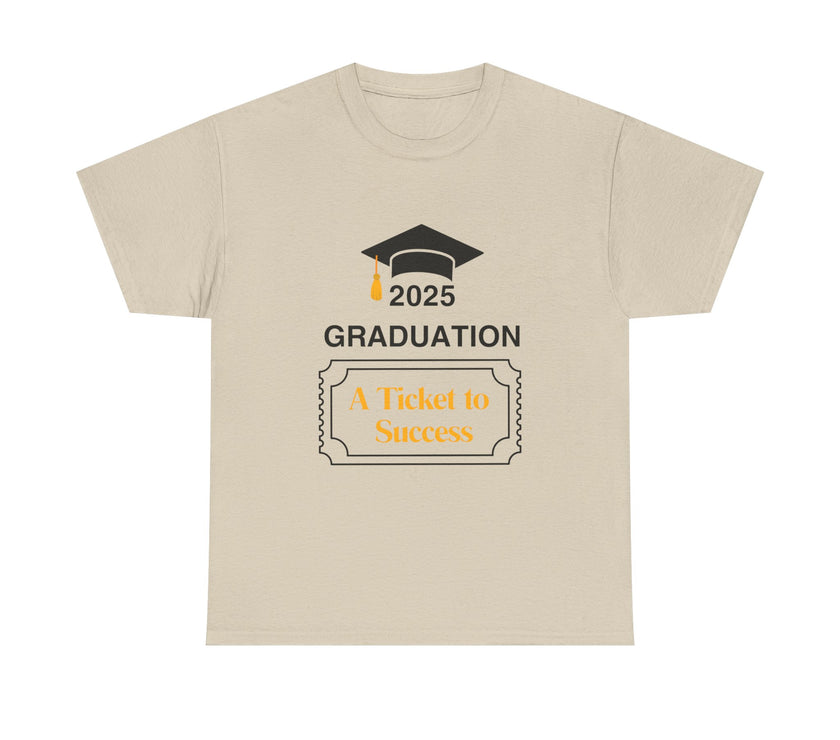 2025 Graduation A Ticket to Success - Unisex Heavy Cotton Tee