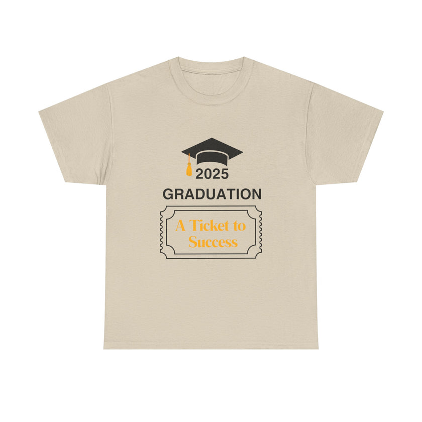 2025 Graduation A Ticket to Success - Unisex Heavy Cotton Tee
