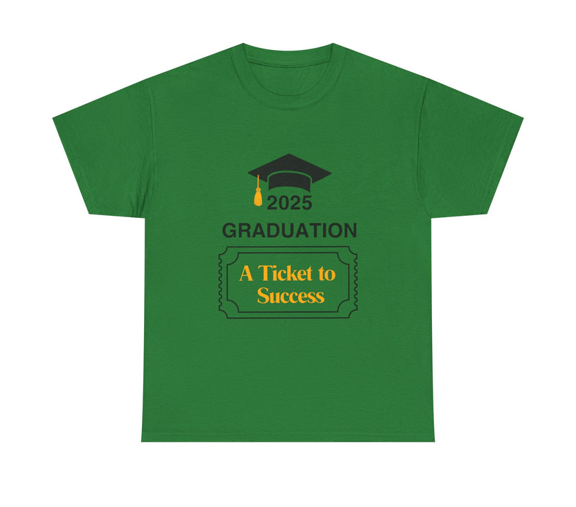 2025 Graduation A Ticket to Success - Unisex Heavy Cotton Tee