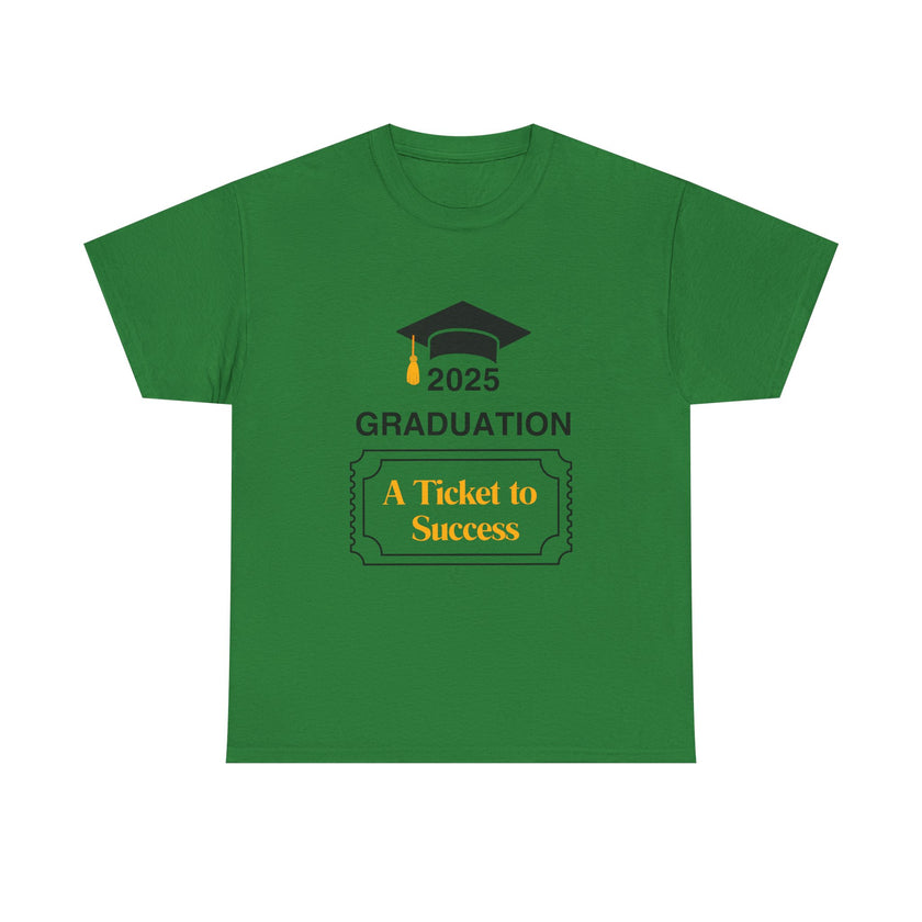 2025 Graduation A Ticket to Success - Unisex Heavy Cotton Tee