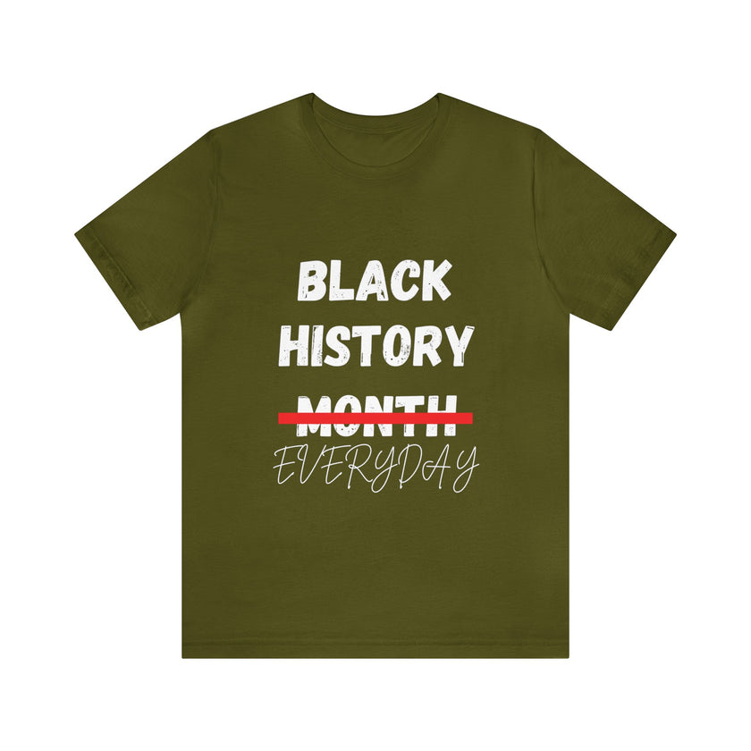 "Black History Everyday" Unisex Jersey Short Sleeve Tee