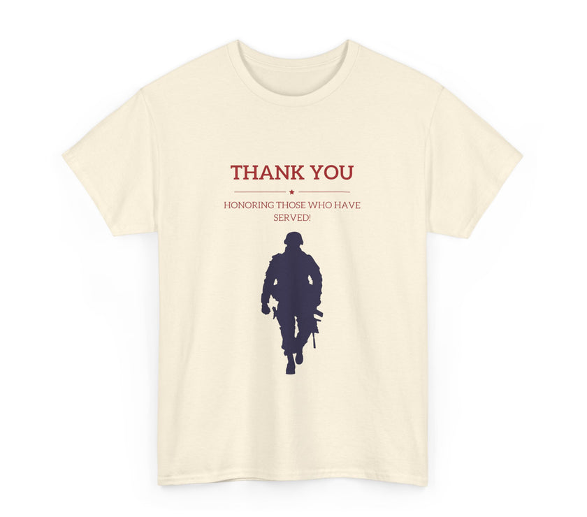 Thankyou Serving those who have served - Unisex Heavy Cotton Tee