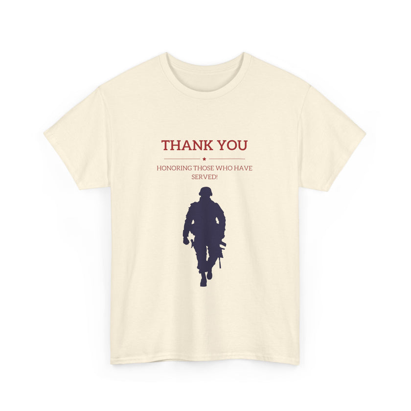 Thankyou Serving those who have served - Unisex Heavy Cotton Tee