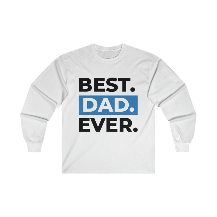 Expression Hub Best Dad Ever Ultra Cotton Long Sleeve Tee MTS-07