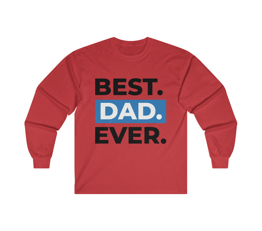 Expression Hub Best Dad Ever Ultra Cotton Long Sleeve Tee MTS-07