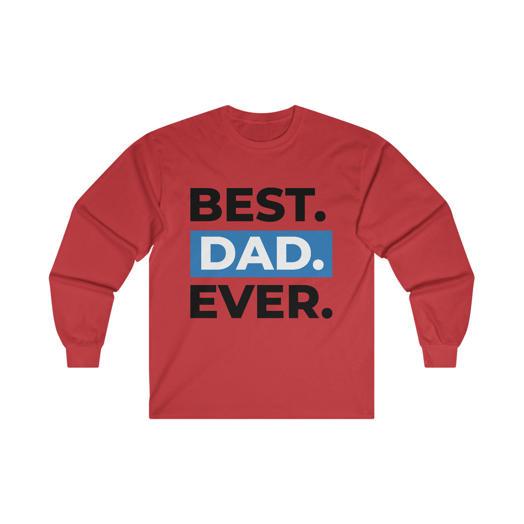 Expression Hub Best Dad Ever Ultra Cotton Long Sleeve Tee MTS-07