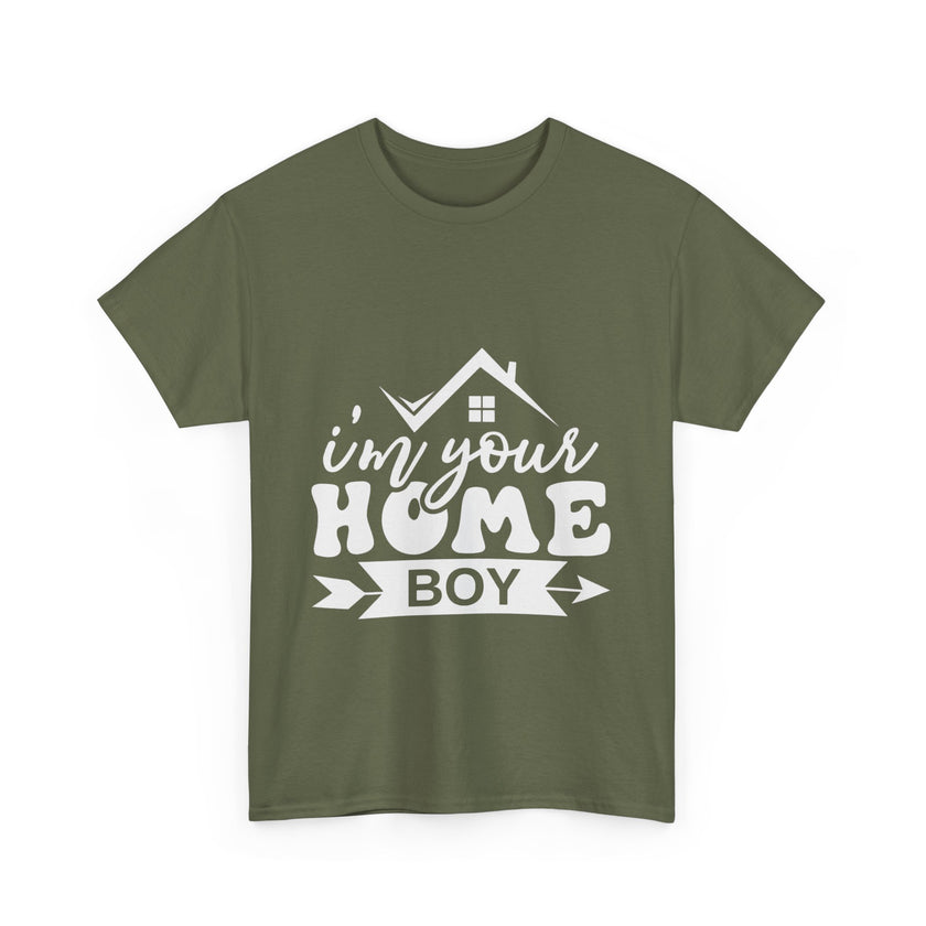 I'm Your Home Boy - Unisex Heavy Cotton Tee