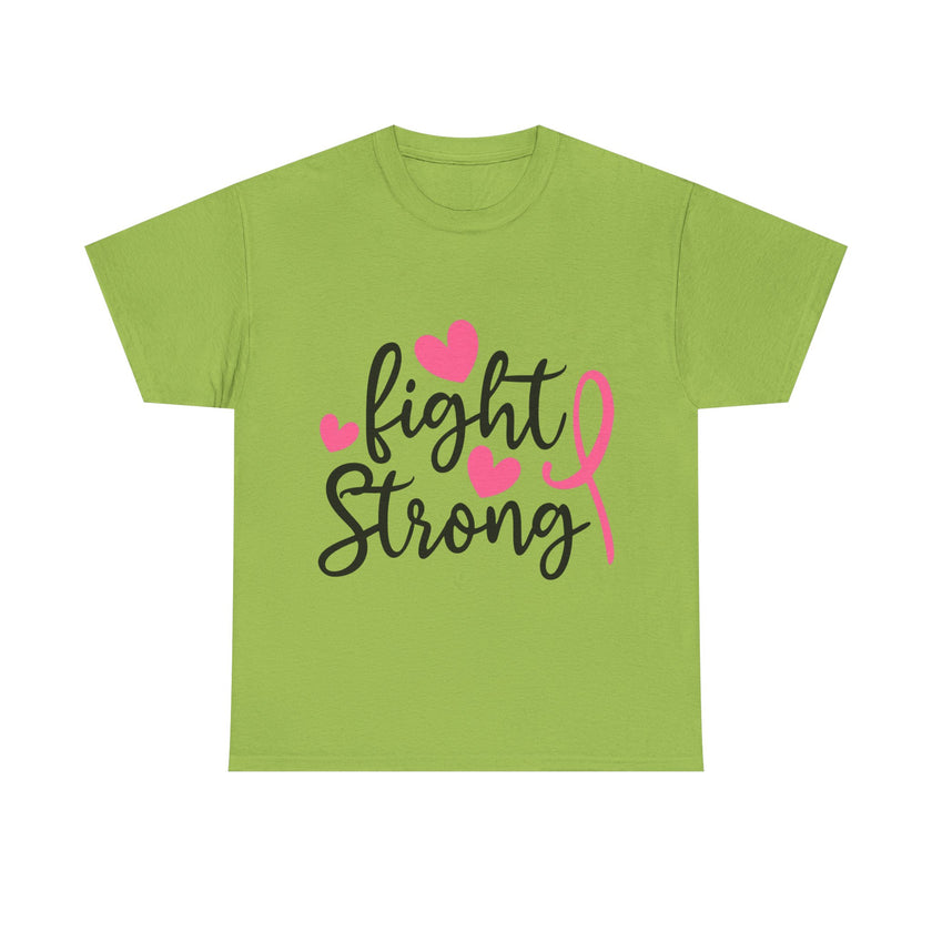 Fight Strong - Unisex Heavy Cotton Tee