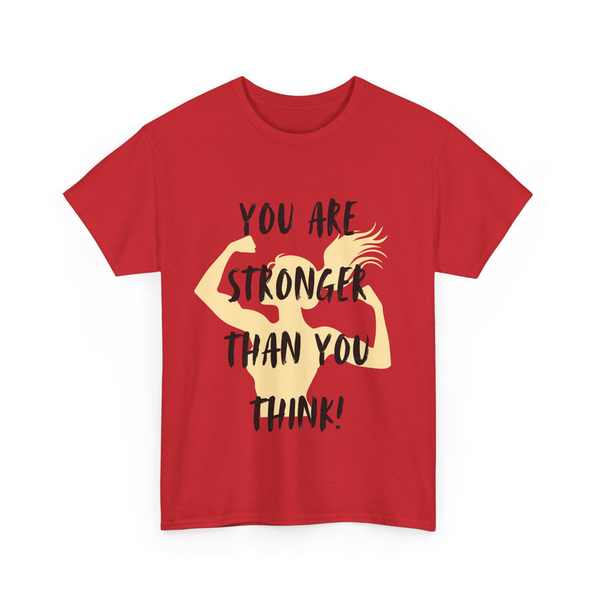 You are Stronger than you Think - Unisex Heavy Cotton Tee