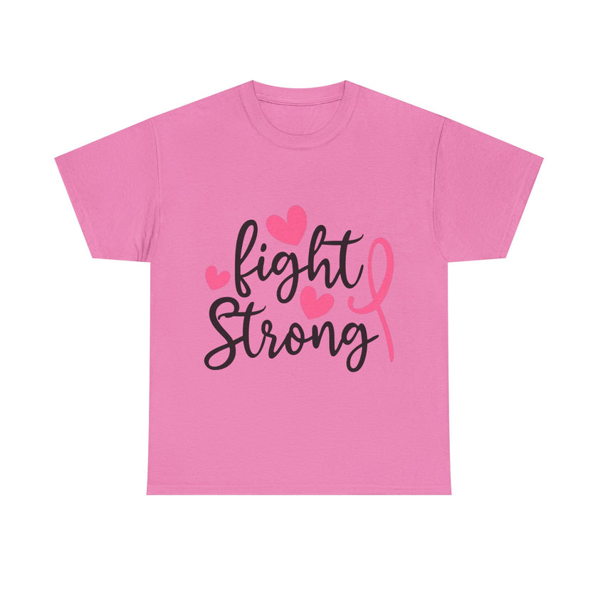Fight Strong - Unisex Heavy Cotton Tee