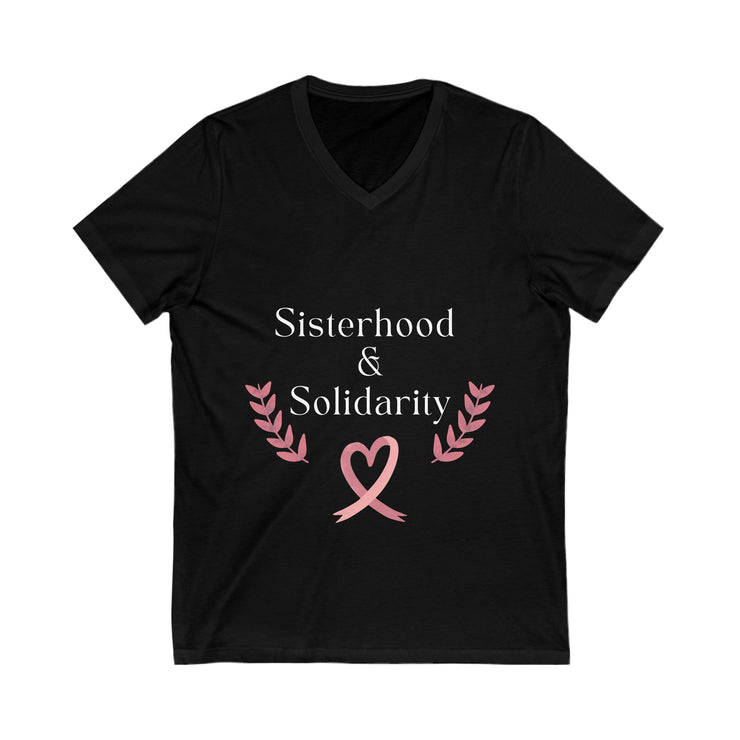 "Sisterhood & Solidarity" Unisex Jersey Short Sleeve V-Neck Tee