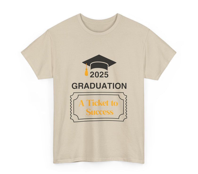 2025 Graduation A Ticket to Success - Unisex Heavy Cotton Tee