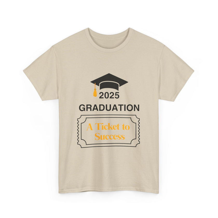 2025 Graduation A Ticket to Success - Unisex Heavy Cotton Tee