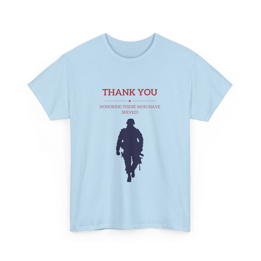 Thankyou Serving those who have served - Unisex Heavy Cotton Tee