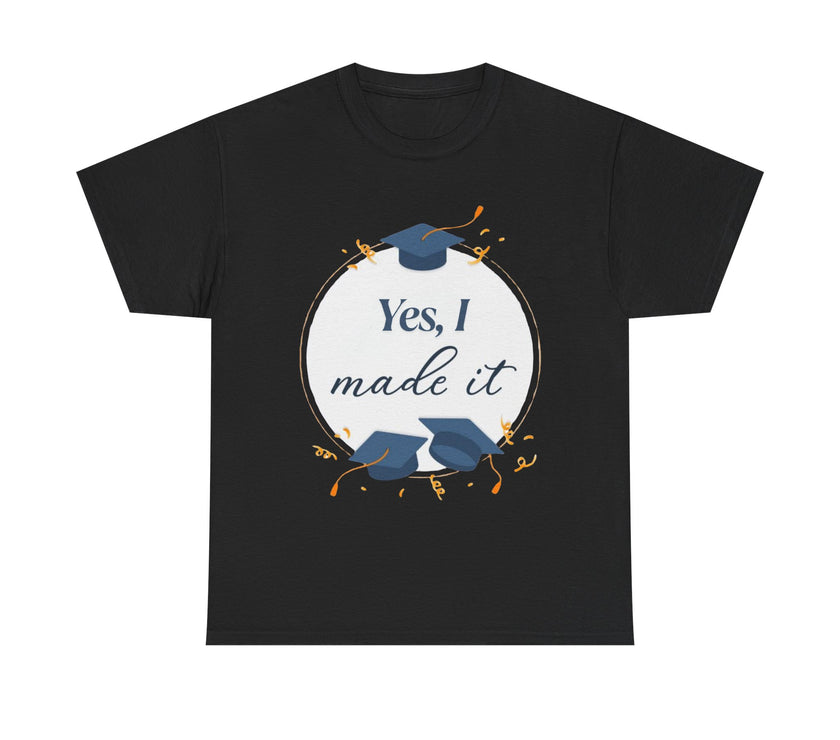 Yes, I did it - Unisex Heavy Cotton Tee