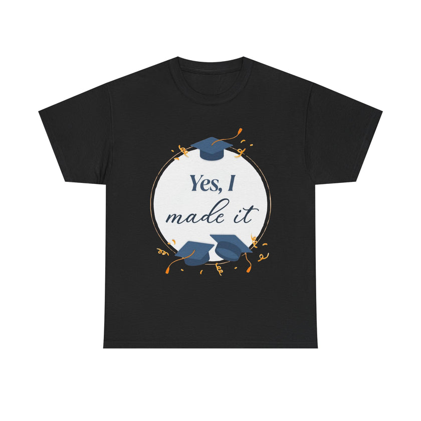 Yes, I did it - Unisex Heavy Cotton Tee