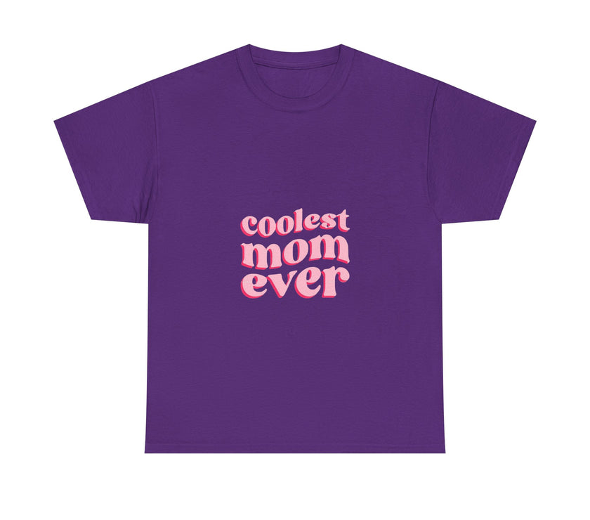 Coolest Mom Ever - Unisex Heavy Cotton Tee